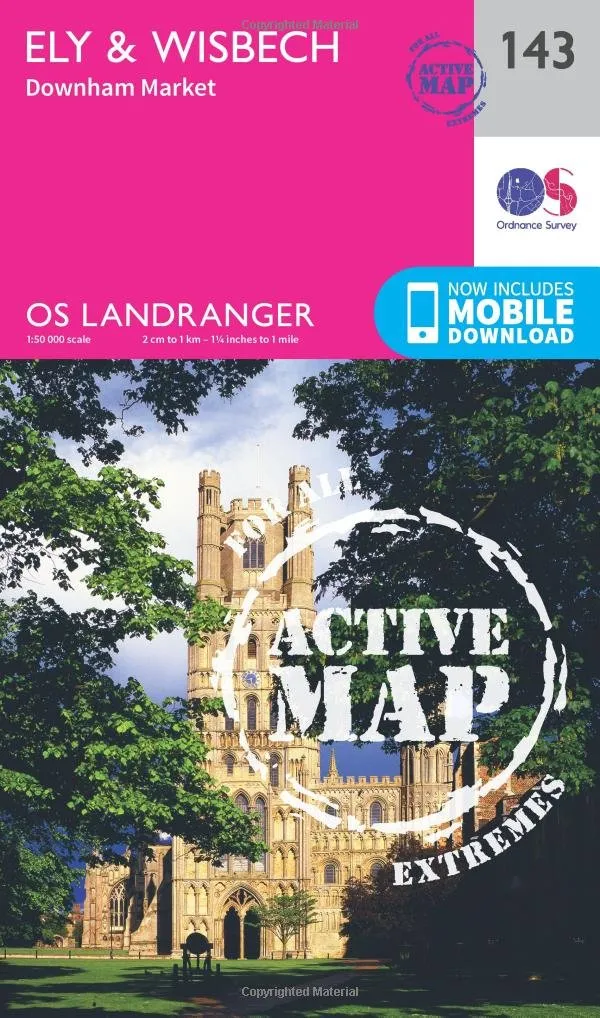 Ely & Wisbech  Downham Market: 143 (OS Landranger Active Map)